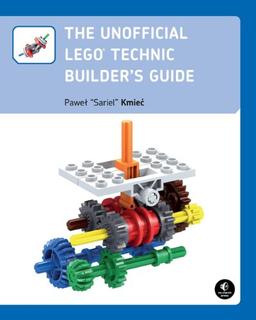 The Unofficial LEGO® Technic Builder's Guide