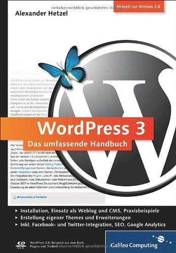 WordPress 3: Das umfassende Handbuch. Aktuell zu Version 3.8 (Galileo Computing)