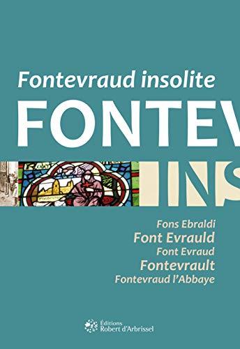 Fontevraud insolite