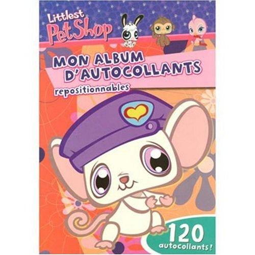 Littlest Petshop : mon album d'autocollants repositionnables