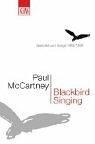 Blackbird Singing: Gedichte und Songs 1965-1999. Zweisprachige Ausgabe