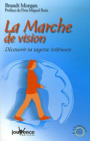 La marche de vision : découvrir sa sagesse intérieure