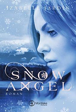 Snow Angel (Doubt, Trust … Love, Band 1)