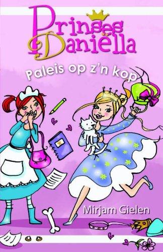 Paleis op z'n kop (Prinses Daniëlla)