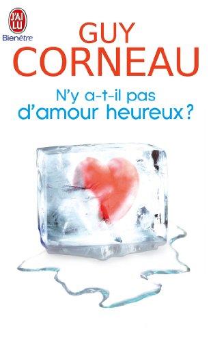 N'y a-t-il pas d'amour heureux ? : comment les liens père-fille et mère-fils conditionnent nos amours