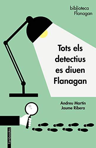 Tots els detectius es diuen Flanagan (Biblioteca Flanagan)