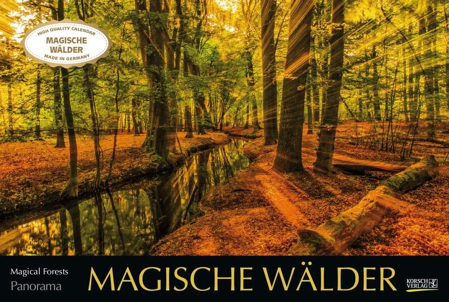 Magische Wälder 2024: Großer Foto-Wandkalender mit Bildern aus bunten Wäldern. Edler schwarzer Hintergrund. PhotoArt Panorama Querformat: 58x39 cm.