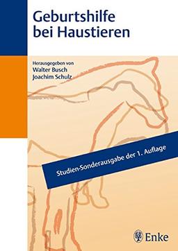 Geburtshilfe bei Haustieren: Studien-Sonderausgabe