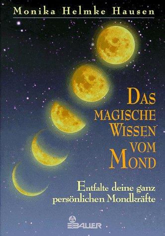 Das magische Wissen vom Mond