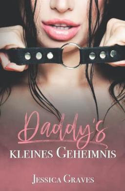 Daddy's kleines Geheimnis (Die "Daddy's"-Reihe, Band 1)