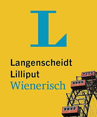 Langenscheidt Lilliput Wienerisch: Wienerisch-Hochdeutsch / Hochdeutsch-Wienerisch