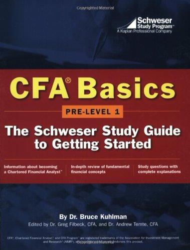 Kaplan Cfa Basics: The Schweser Study Guide to Getting Started