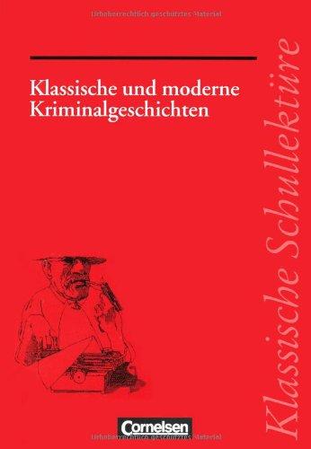 Klassische Schullektüre, Klassische und moderne Kriminalgeschichten