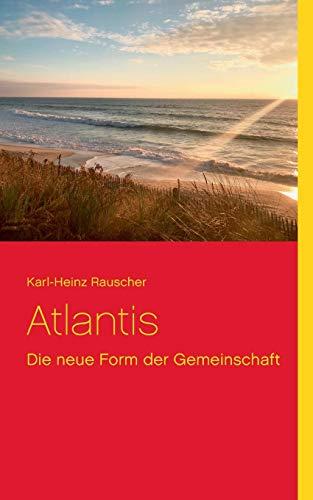 Atlantis: Die neue Form der Gemeinschaft