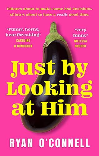 Just By Looking at Him: The ONLY book you need to read this LGBTQ+ Pride season, from a hilarious new voice