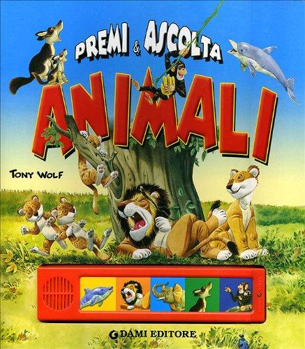 Animali. Premi e ascolta