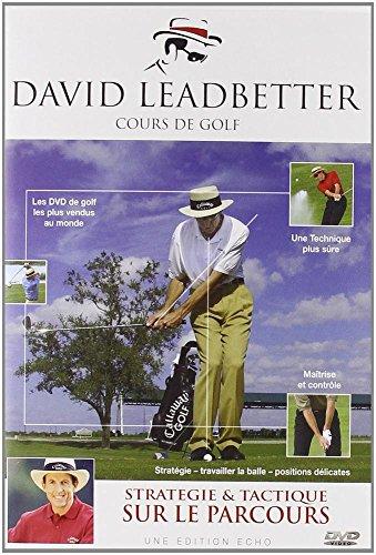 David Leadbetter, cours de golf: Stratégie et tactique sur le parcours [FR Import]