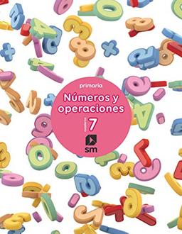 Cuaderno 7 de números y operaciones. Primaria