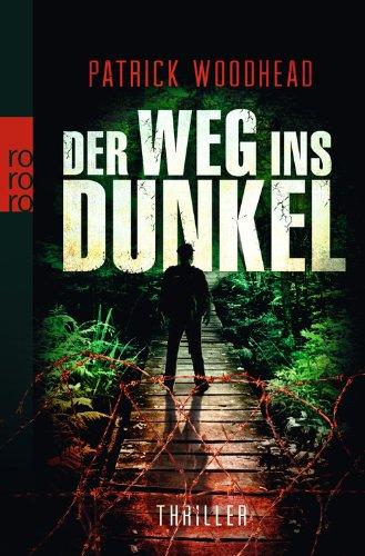 Der Weg ins Dunkel