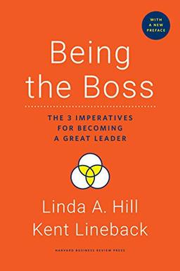 Being the Boss: The 3 Imperatives for Becoming a Great Leader