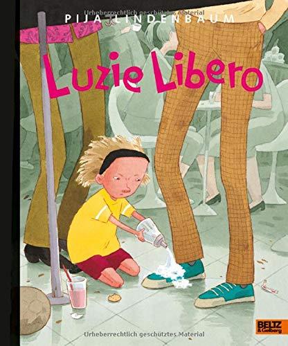 Luzie Libero: Vierfarbiges Bilderbuch