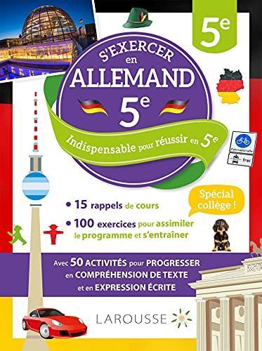 S'exercer en allemand, 5e : 20 rappel de cours, 100 exercices pour assimiler le programme et s'entraîner : indispensable pour réussir en 5e, spécial collège !