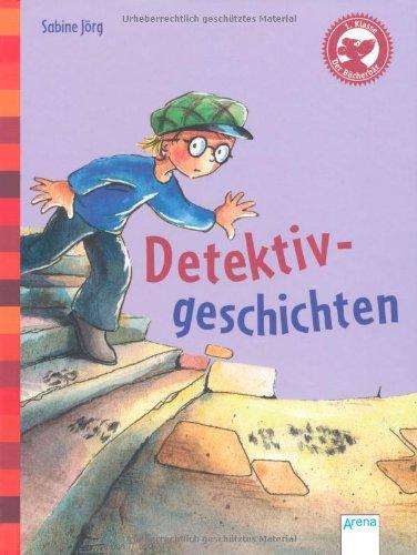 Der Bücherbär: Kleine Geschichten: Detektivgeschichten: Mit Fragen zum Leseverständnis