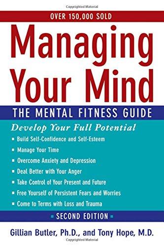 Managing Your Mind: The Mental Fitness Guide