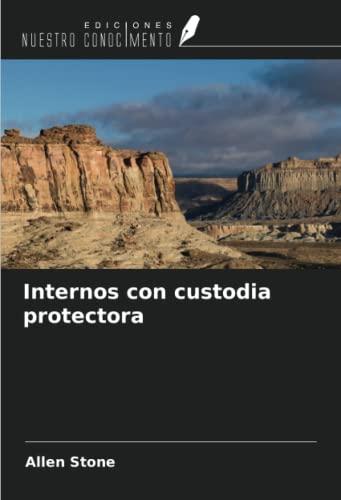 Internos con custodia protectora