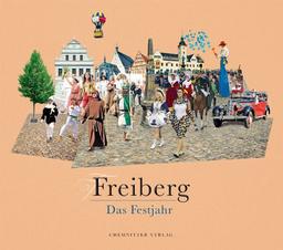 Freiberg - Das Festjahr