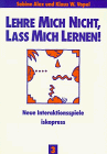 Lehre mich nicht, lass mich lernen. Neue Interaktionsspiele für Kinder und Jugendliche: Lehre mich nicht, laß mich lernen, 4 Bde., Bd.3: TEIL 3