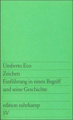 Zeichen: Einführung in einen Begriff und seine Geschichte