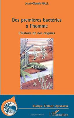 Des premières bactéries à l'homme : l'histoire de nos origines