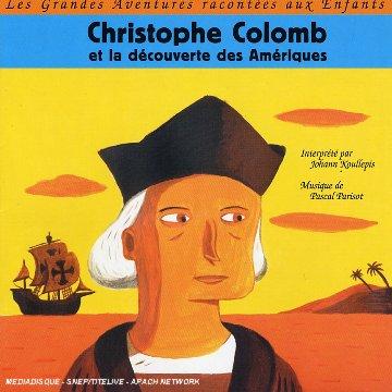 Christophe Colomb et la Decouverte des Ameriques