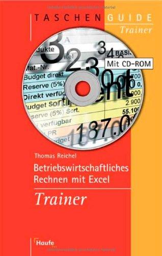 Betriebswirtschaftliches Rechnen mit Excel Trainer