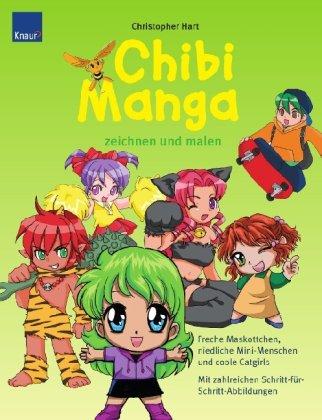 Chibi-Manga zeichnen und malen: Freche Maskottchen, niedliche Mini-Menschen und coole Catgirls Mit zahlreichen Schritt-für-Schritt-Abbildungen