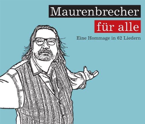 Maurenbrecher für Alle