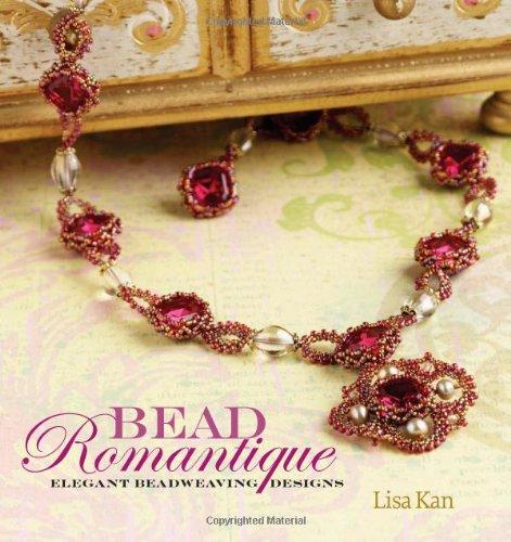 Bead Romantique: Elegant Beadweaving Designs