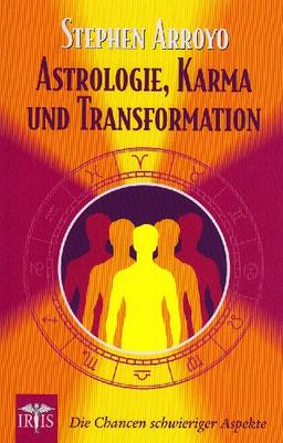 Astrologie, Karma und Transformation: Die Chancen schwieriger Aspekte