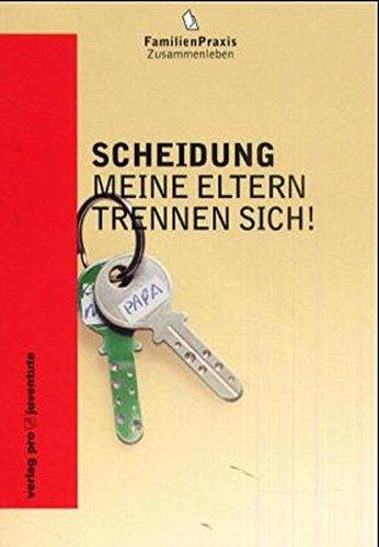 Scheidung 2. Meine Eltern trennen sich: Band 2. Das Buch für die Kinder (FamilienPraxis)