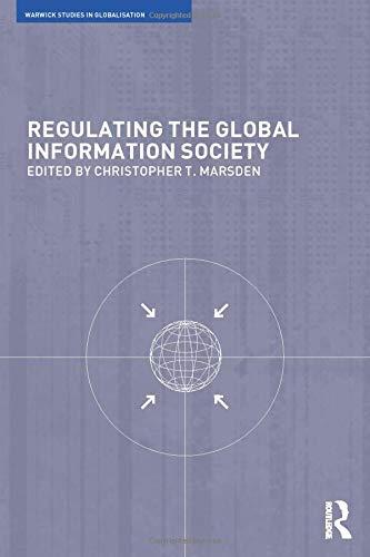 Regulating the Global Information Society (Warwick Studies in Globalisation)