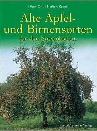 Alte Apfel- und Birnensorten für den Streuobstbau