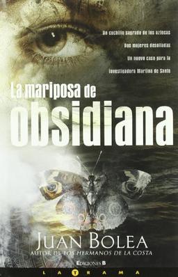 LA MARIPOSA DE OBSIDIANA (LA TRAMA, Band 0)