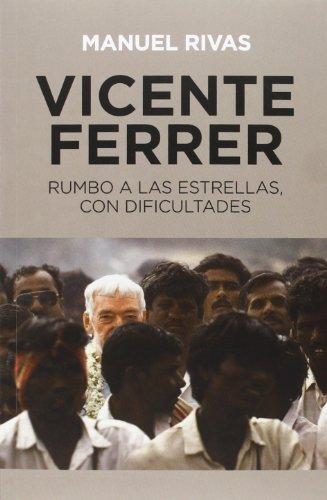 Vicente Ferrer: Rumbo a las estrellas con dificultades (OTROS NO FICCIÓN)