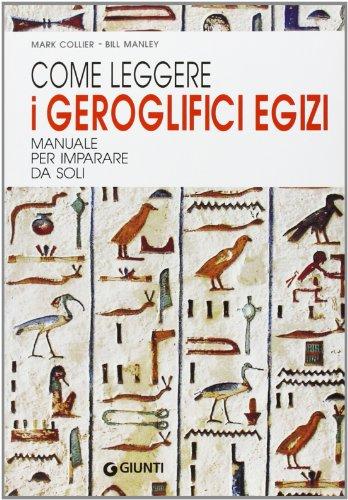 Come leggere i geroglifici egizi