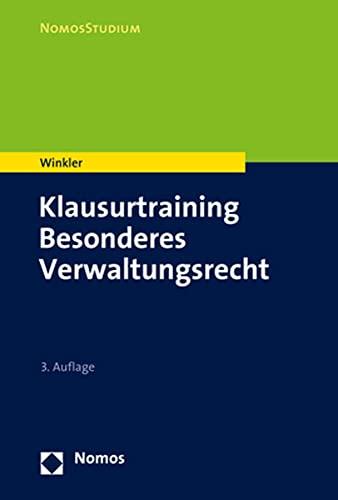 Klausurtraining Besonderes Verwaltungsrecht (Nomosstudium)