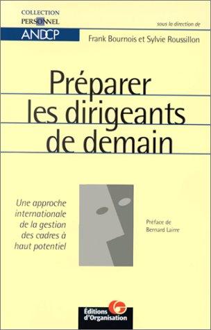 Préparer les dirigeants de demain : une approche internationale de la gestion des cadres à haut potentiel