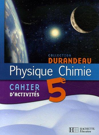 Physique chimie 5e : cahier d'activités