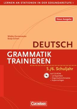 Lernen an Stationen in der Sekundarstufe I - Neue Ausgabe: Grammatik trainieren: 5./6. Schuljahr. Kopiervorlagen mit CD-ROM