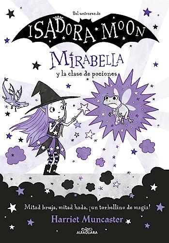 Mirabella 3 - Mirabella y la clase de pociones: ¡Un libro mágico del universo de Isadora Moon con purpurina en cubierta!, 9 septiembre 2021. Idioma ‏ : ‎Catalan (Harriet Muncaster, Band 3)